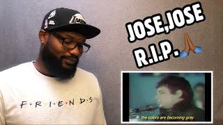 JOSE JOSE - El Triste  REACTION