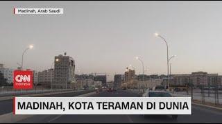 Madinah Kota Teraman di Dunia