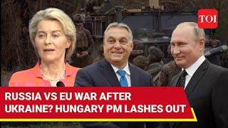 Pro-Putin NATO Nations PM Fumes At EU Ukraine  Officials Pushing For War With Russia