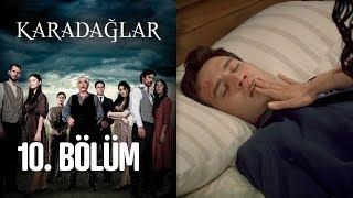 Karadağlar 10. Bölüm