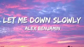 Let Me Down Slowly Lyrics  Alec Benjamin .