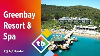 Greenbay Resort Spa - TatilBudur