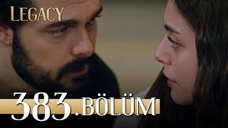 Emanet 383. Bölüm  Legacy Episode 383