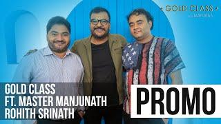 Exclusive  PROMO  Master Manjunath & Rohith Srinath  GOLD CLASS  Mayuraa Raghavendra