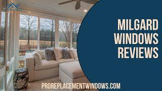 Milgard Windows Reviews Are Milgard Windows Good?