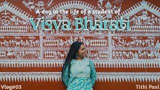 A day in the life of a student of Visva Bharati University  Tithi Paul  Vlog03