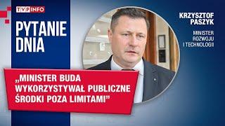 Krzysztof Paszyk Minister Buda wykorzystywał publiczne środki poza limitami  PYTANIE DNIA