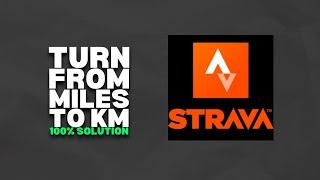 How To Turn STRAVA from Miles to Km iOSAndroid  2024 Easy
