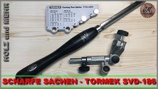 Drechselmesser schärfen mit Tormek SVD-186 und TTS-100