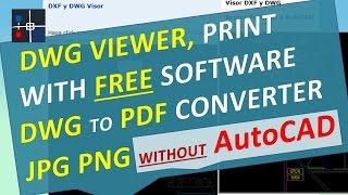 DWG Viewer & Print with Free Software DWG to JPG PNG PDF Converter without AutoCAD