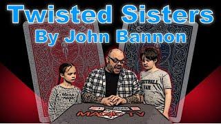 Twisted Sisters By John Bannon  Best Packet Trick Ever