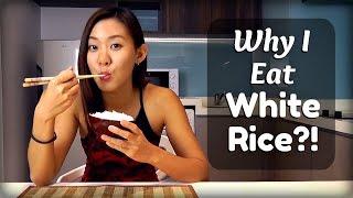 Why I Eat White Rice? Unhealthy Diet?