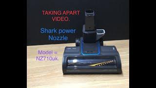 Taking apart a SHARK NZ710uk POWER NOZZLE Quick basic video but may help someone.