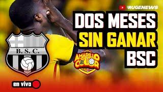  EN VIVO 🟡 DOS MESES SIN GANAR BSC 🟡