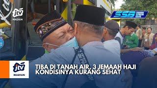 MAGETAN - Tiba Di Tanah Air 3 Jemaah Haji Kondisinya Kurang Sehat