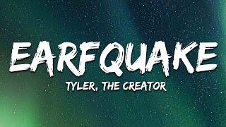 Tyler The Creator - Earfquake Lyrics
