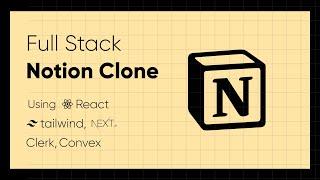 Fullstack Notion Clone using Next.js 13 React Convex Clerk Zustand Tailwind in Tamil  2023