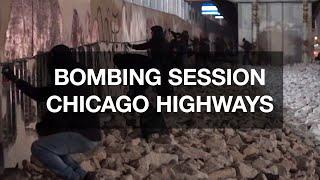 Bombing Session Chicago Highways