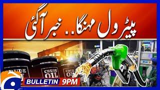 Petrol Prices Increase??  Geo News 9 PM Bulletin  30th June 2024