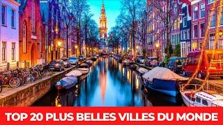 TOP 20 PLUS BELLES VILLES DU MONDE A VISITER ABSOLUMENT