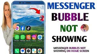 Messenger Bubble Chat Not Showing On Mobile Screen  Fix Facebook Messenger Chat Bubble On Mobile