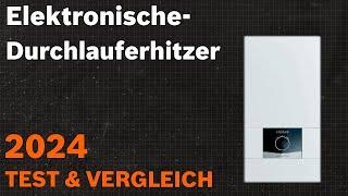 TOP–7. Die besten Elektronische-Durchlauferhitzer. Test & Vergleich 2024  Deutsch