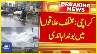 Rain In Karachi  Weather News  Karachi Weather Update  Breaking News  Dawn News