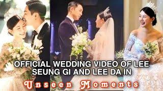 UNSEEN  LEE SEUNG GI AND LEE DA IN WEDDING VIDEO  LEE SEUNG GI SING FOR DA IN  GUEST  RECEPTION