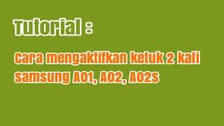 Cara mengaktifkan ketuk 2 kali samsung A01 A02 A02s