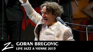 Goran Bregovic - Bella Ciao Kalashnjikov The Belly Buton of the World - LIVE HD