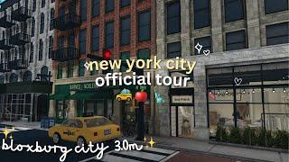  3.0m new york city official tour +  bloxburg build 