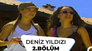 Deniz Yıldızı 2. Bölüm - 1. Sezon