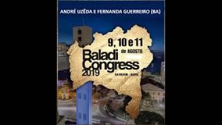 BALADI CONGRESS 2019 - SHOW DE GALA - ANDRÉ UZÊDA E FERNANDA GUERREIRO BA