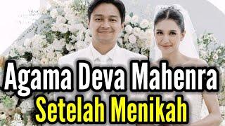 AGAMA DEVA MAHENRA SETELAH MENIKAH DENGAN MIKHA TAMBAYONG