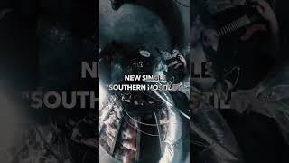 Southern Hostility out now Blast it loud 