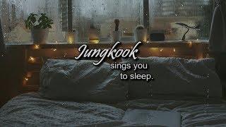  Jungkook sings you to sleep whilst its raining ASMR 