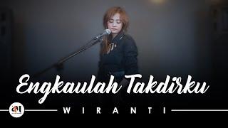 ENGKAULAH TAKDIRKU - Wiranti  SLOW ROCK VERSION 