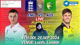 LIVE ENG vs AUS Prediction  ENG vs AUS  England vs Australia 4th ODI 2024