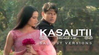 Kasautii Zindagii Kay — Title Track All Sad Versions