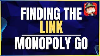 How to Find The Link On Monopoly Go Step By Step