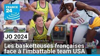 JO 2024  les basketteuses françaises face à limbattable team USA • FRANCE 24