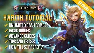 HARITH Tutorial & Guide 2023 English Skills Unli Dash Combo Tips & Tricks  Mobile Legends  ML