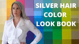 26 Different Colors  - What colors look best with silvergray hair?