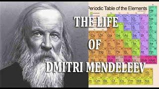 The story of Dmitri Mendeleev and the Periodic Table