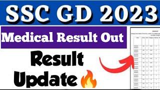 ssc gd medical result 2023 out  ssc gd final result 2023  ssc gd final merit list ssc gd medical