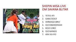 SHEPIN MISA LIVE FULL ALBUM - OM SAVANA BLITAR #shepinmisalive #omsavana