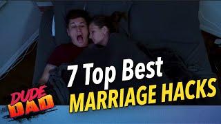 Top 7 Best Marriage Hacks