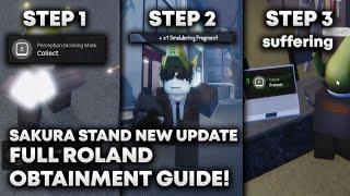 Sakura Stand UPDATE  FULL ROLAND OBTAINMENT GUIDE