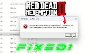 The code execution cannot proceed emp.dll Missing Red Dead Redemption 2 Error Fix  Step-by-Step