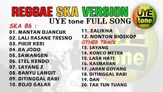 SKA REGGAE VERSION FULL SONG UYE tone